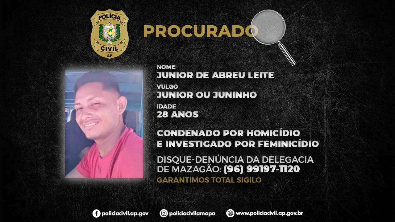 POLÍCIA CIVIL PEDE AJUDA DA POPULAÇÃO PARA LOCALIZAR INDIVÍDUO ACUSADO POR FEMINICÍDIO E CONDENADO POR HOMICÍDIO 